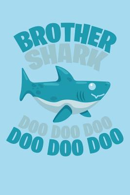 Read Online Brother Shark Doo Doo Doo: 100 handwriting paper Pages Large Big 6 x 9 for school boys, girls, kids and pupils princess and prince -  file in ePub