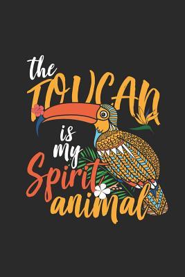 Download The Toucan Is My Spirit Animal: Dotted Bullet Grid Notebook - Journal for Animal Lover And Bird Lover - Toucan Publishing | ePub