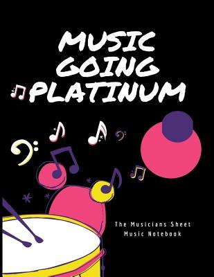 Read Music Going Platinum: The Musicians Sheet Music Notebook - Imaya Edison file in ePub