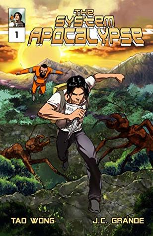 Read The System Apocalypse: A Post-Apocalyptic LitRPG Comics (System Apocalypse Comics Book 1) - Tao Wong | ePub