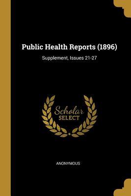 Full Download Public Health Reports (1896): Supplement, Issues 21-27 - Anonymous | ePub