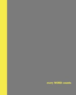 Download Sketchbook: Every Word Counts (Grey and Yellow) 8x10 - BLANK JOURNAL WITH NO LINES - Journal notebook with unlined pages for drawing and writing on blank paper -  | PDF