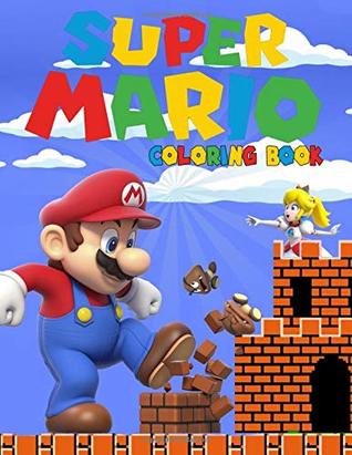 Download Super Mario Coloring Book: Great Coloring Book  Mario  Exclusive Illustration  Ages 2-10 - Ladenta Groadstre file in ePub