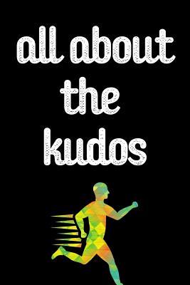 Download All About The Kudos: The Ultimate Half Marathon Running Training Tracker. This is a 6X9 75 Page of Prompted Fill In Training Information. Makes a Great Gift For Runners At All Levels. - Pumped Legs Publishing | ePub