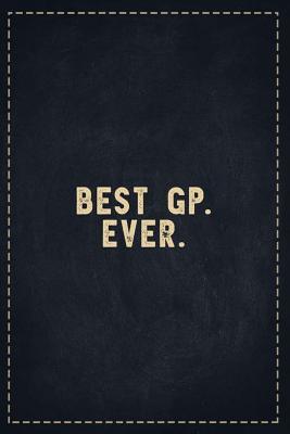 Read Online The Funny Office Gag Gifts: Best GP. Ever. Composition Notebook Lightly Lined Pages Daily Journal Blank Diary Notepad 6x9 - Theofficeboss | ePub