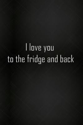 Full Download Lined Notebook With Quote - I Love You Gifts For Boyfriend - Supreme Publications file in PDF