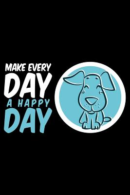 Read Online Make Day A Happy Day: Blank Paper Sketch Book - Artist Sketch Pad Journal for Sketching, Doodling, Drawing, Painting or Writing -  file in ePub