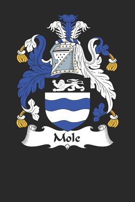 Read Online Mole: Mole Coat of Arms and Family Crest Notebook Journal (6 x 9 - 100 pages) - Mole Family | ePub