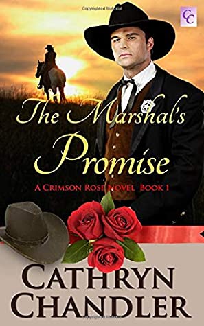 Read Online THE MARSHAL'S PROMISE: A Crimson Rose Novel Book 1 - Cathryn Chandler file in ePub