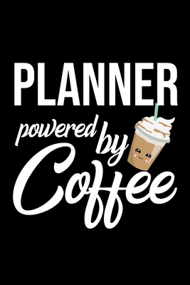 Read Planner Powered by Coffee: Christmas Gift for Planner Funny Planner Journal Best 2019 Christmas Present Lined Journal 6x9inch 120 pages - Funny Journals For Planner | ePub