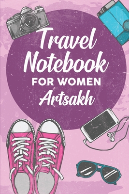 Read Online Travel Notebook for Women Artsakh: 6x9 Travel Journal or Diary with prompts, Checklists and Bucketlists perfect gift for your Trip to Artsakh for every Traveler - Artsakh Publishing | ePub