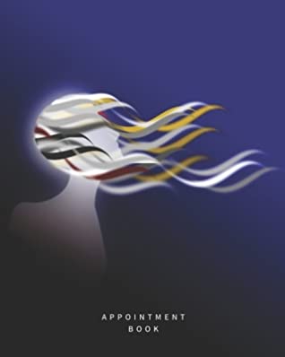 Full Download Appointment Book: Blue Wind Schedule Notebook for Nail Salons, Dog Grooming Salons, Hair Stylist, Beauty & Massage Businesses with Times Daily and Hourly. One Week At a Glance over 2 Opposite Pages, Spaced In 15 Minute Increments. - Notebooka | ePub