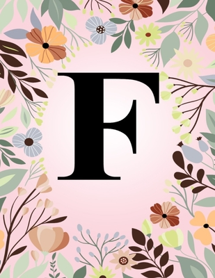 Full Download F: Monogram Initial Letter F Notebook College Ruled Journal Gift for Women and Girls - Slb Creations | ePub