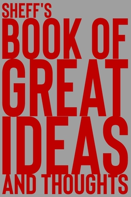 Download Sheff's Book of Great Ideas and Thoughts: 150 Page Dotted Grid and individually numbered page Notebook with Colour Softcover design. Book format: 6 x 9 in - 2 Scribble file in PDF