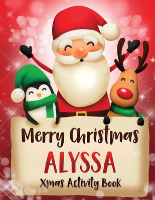 Download Merry Christmas Alyssa: Fun Xmas Activity Book, Personalized for Children, perfect Christmas gift idea - Whimsical Journals file in ePub