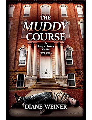 Download Th Muddy Course: A Sugarbury Falls Mystery (The Sugarbury Falls Mysteries Book 5) - Diane Weiner file in ePub