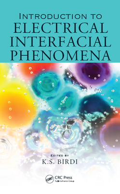 Read Online Introduction to Electrical Interfacial Phenomena - K.S. Birdi file in PDF