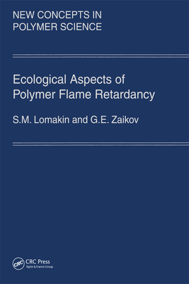 Download Ecological Aspects of Polymer Flame Retardancy - Gennady Zaikov file in PDF
